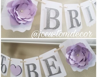 Bride To Be Banner-Bride to be flower banner-Miss To Mrs Banner-wedding banner-bridal banner-bridal shower banner-lavender wedding-lavender