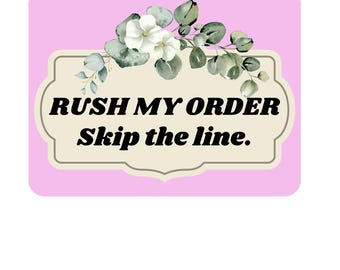 Rush my order