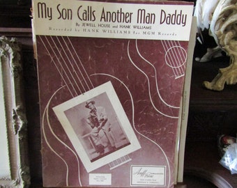 Hank Williams Sheet Music, My Son Calls Another Man Daddy, Country Western Sheet Music, Classic Country Music, Vintage Country Music Hits