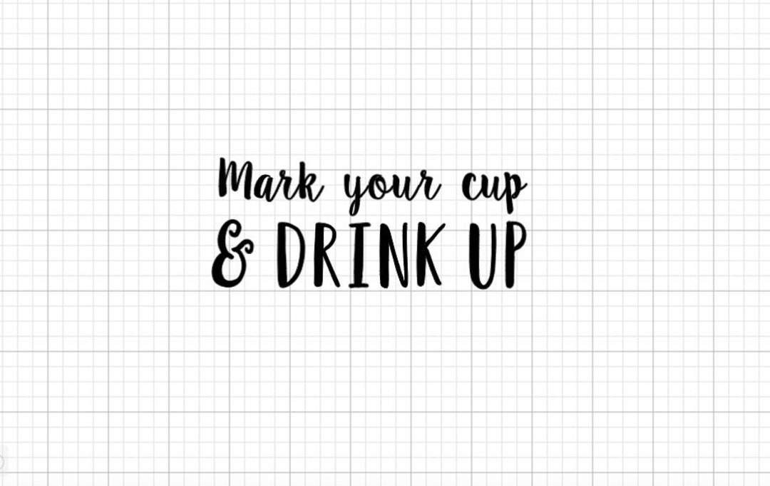 Mark your cup and drink up decal solo cup labels drink up label