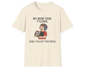 Mijn moeder nam tylenol, nu verzamel ik VHS-T-shirt | Retro VHS Collector-T-shirt