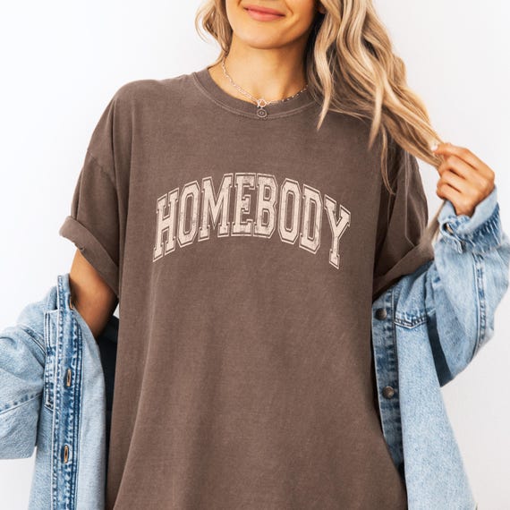 Homebody T-Shirt: Introvert Comfy Unisex Sweatshirt