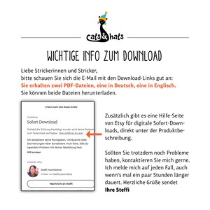 May include: A white and red illustration of a cat wearing a party hat with the text "cats & hats" above a white rectangle with the text "WICHTIGE INFO ZUM DOWNLOAD" in black. The text below reads "Liebe Strickerinnen und Stricker, bitte schauen Sie sich die E-Mail mit den Download-Links gut an: Sie erhalten zwei PDF-Dateien, eine in Deutsch, eine in Englisch. Sie k&ouml;nnen beide Dateien herunterladen."  The text continues with a white rectangle with the text "Zustellung Sofort-Download Sobald die Zahlung best&auml;tigt wurde, sind deine Dateien zum Download verf&uuml;gbar. Hier erf&auml;hrst du wie. Ich akzeptiere keine R&uuml;ckgaben, Umt&auml;usche oder Stornierungen Aber kontaktiere mich bitte, falls du irgendein Problem mit deiner Bestellung hast. AGB anzeigen Verk&auml;ufer-Infos Steffi Hochfellner Inhaber von SteffisCatsAndHats Nachricht an Steffi" and the text "Zus&auml;tzlich gibt es eine Hilfe-Seite von Etsy f&uuml;r digitale Sofort-Downloads, direkt unter der Produktbeschreibung. Sollten Sie trotzdem noch Probleme haben, kontaktieren Sie mich gerne. Ich melde mich auf jeden Fall, auch wenn's mal ein paar Stunden l&auml;nger dauert. Herzliche Gr&uuml;&szlig;e sendet Ihre Steffi".