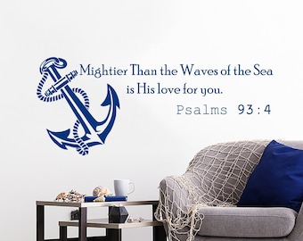 Mightier Than the Waves of the Sea Wall Decal Quotes Psalms 93:4 Vinyl Sticker Anchor Nautical Above Bed Art Nursery Boys Room Decor NS580