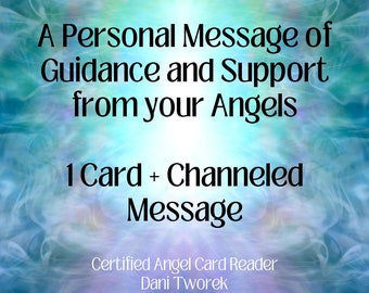 A Message from Your Angels, Personal Guidance + 1 Card Just for You