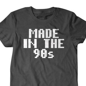Birthday gift, made in the 90&#39;s, funny shirts, gift for him, and her, hilarious tees