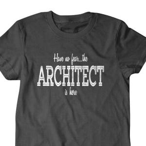Architect shirt, Architect gift, Have no fear the Architect is here, Architect graduation,  gift for him, and her, hilarious tees 151