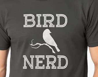 Bird Watching Shirt | Funny Birder Gift Tee | Bird Nerd T-Shirt for Men & Women | Hilarious Backyard Birder and Nature Lover Gift