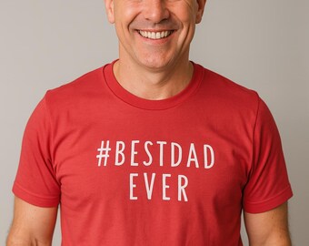 Best Dad Ever T-Shirt | Funny Father’s Day Gift Shirt | #BestDadEver Tee for Men | Gift for Husband, Boyfriend, or Dad | Porpoise Tees
