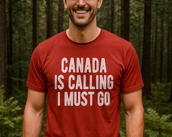 Canada Shirt | “Canada Is Calling and I Must Go” Tee | Funny Canadian Gift | Maple Leaf Pride Shirt | Gift for Him or Her | Travel Tee