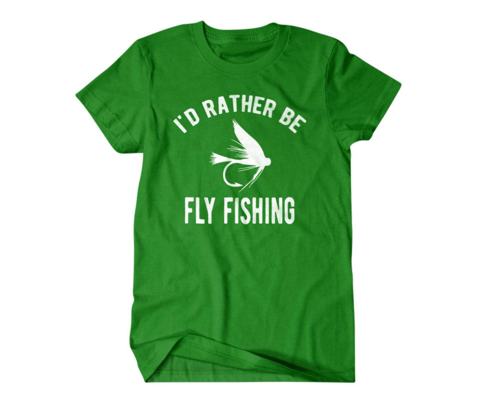 Fly Fishing Shirt Fishing Gift I'd Rather Be Fly Etsy