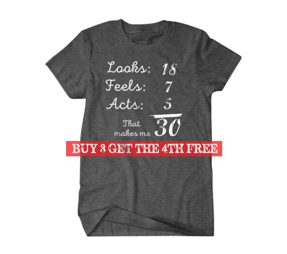Does This Shirt Make Me Look 30 T-Shirt 30th Birthday Gift Does This Shirt Make Me Look 30 T-Shirt 30th Birthday Gift
