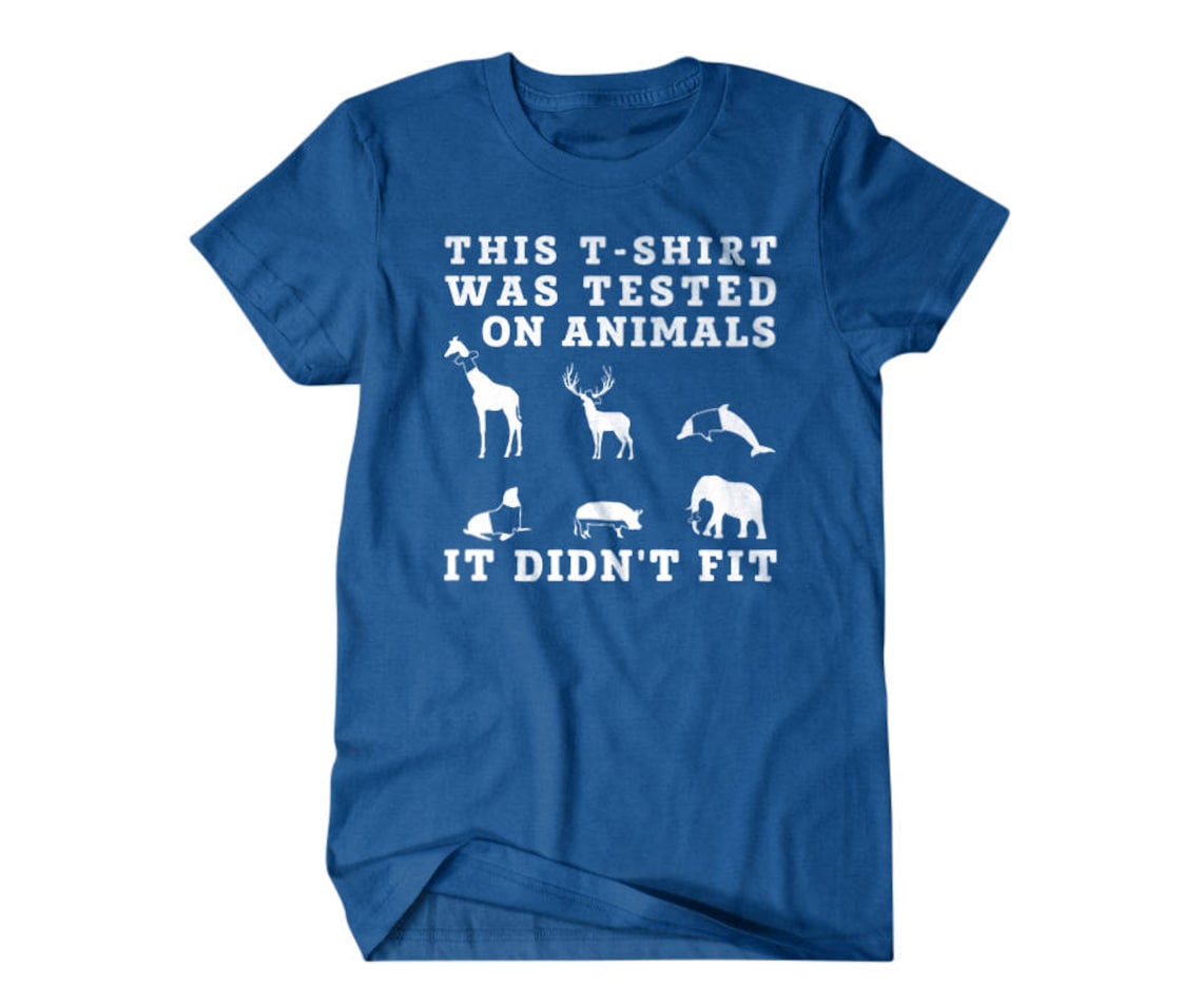 Animal lover gift Funny animal shirt This shirt was tested Etsy