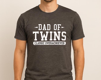 Dad of Twins T-Shirt | Funny Twin Pregnancy Reveal Shirt for Men | Gift for Husband or New Dad | Surprise Baby Announcement Tee