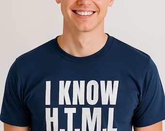 HTML T-Shirt | “I Know HTML – How to Meet Ladies” Funny Geek Tee | Programmer Gift for Boyfriend, Husband, or Dad | Nerdy Shirt for Him