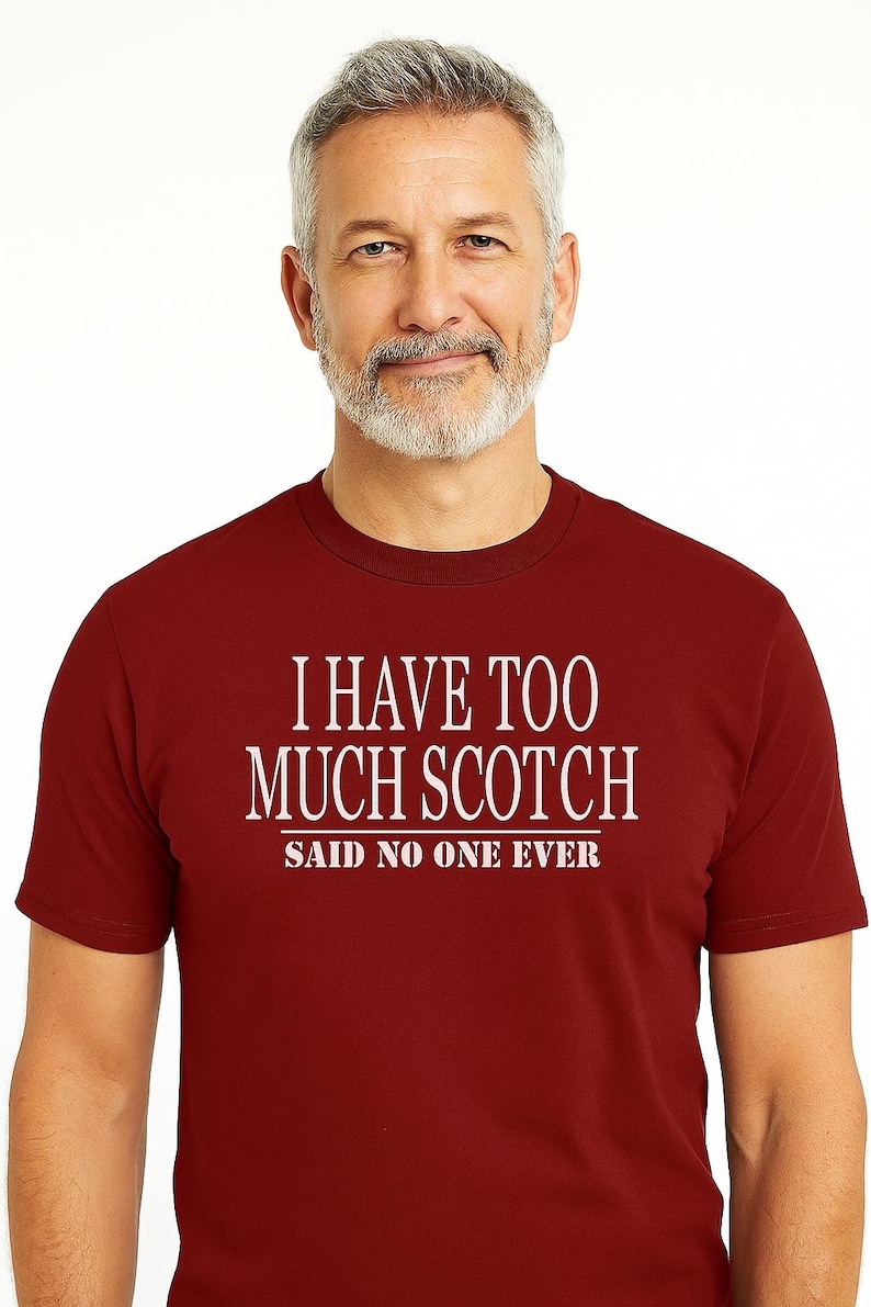 Funny Scotch Shirt | “I Have Too Much Scotch” Tee | Whiskey Lover Gift | Bourbon & Scotch Collector T-Shirt for Men Bild 1