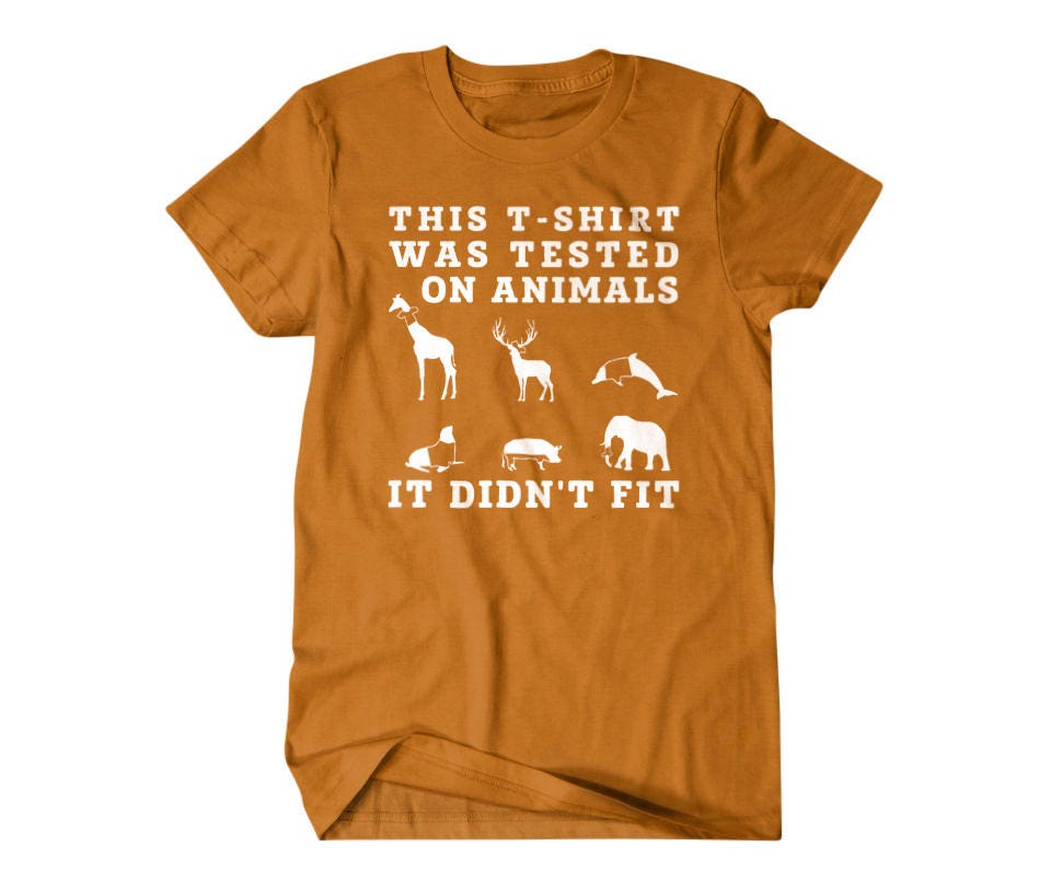 Animal lover gift Funny animal shirt This shirt was tested Etsy