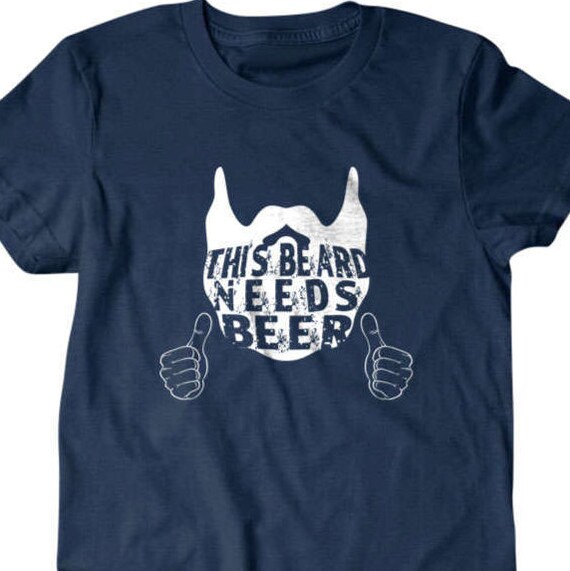 This Beard Needs Beer T-Shirt This Beard Needs Beer T-Shirt
