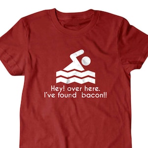 Over Here I've Found Bacon Swimming Sign Funny T-Shirt Over Here I've Found Bacon Swimming Sign Funny T-Shirt