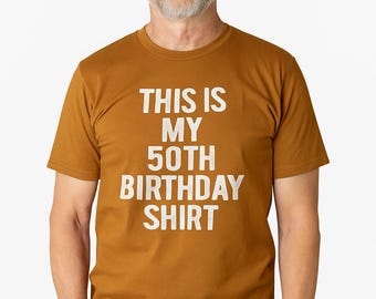 50th Birthday Shirt | Funny 50 Years Old T-Shirt for Men | Gift for Husband, Boyfriend, or Son | Hilarious Milestone Birthday Tee