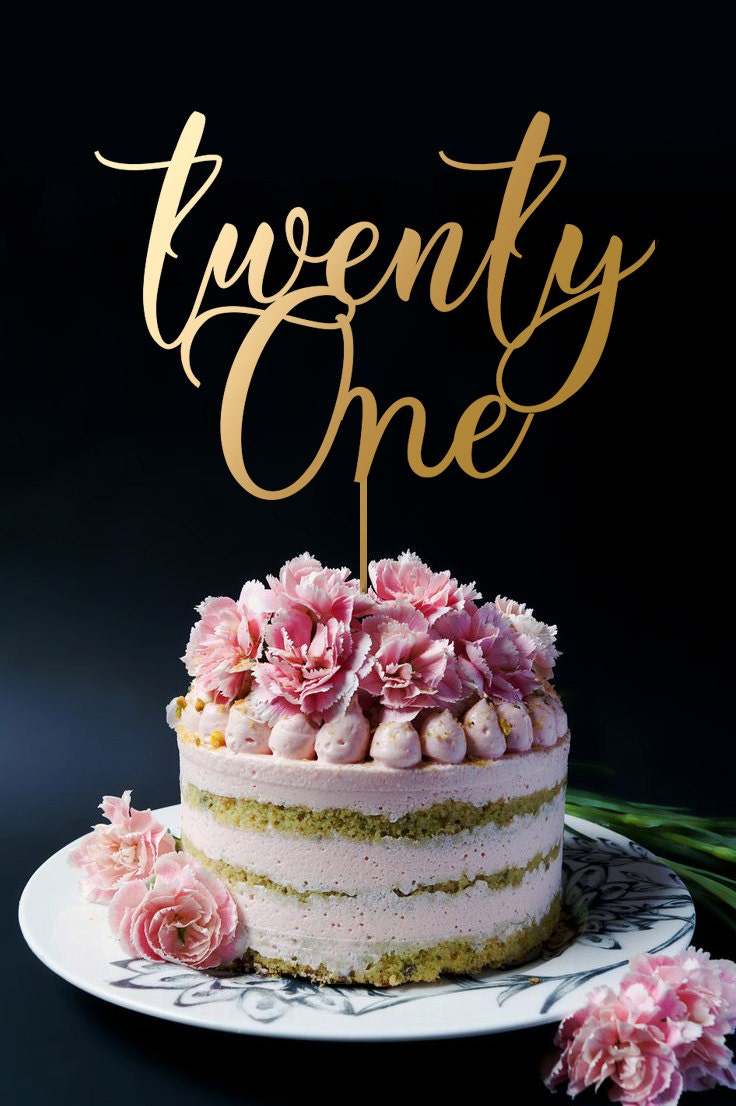 21 Cake Topper 21st Birthday Cake Topper Twenty One Cake Etsy