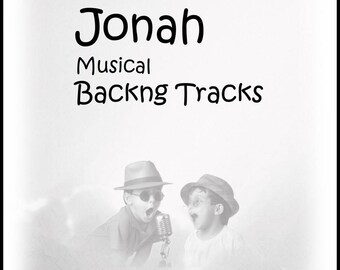 Jonah: Instrumental backing tracks of all ten songs in the musical; ZIP files with MP3s; children’s musical; Contemporary Christian Music