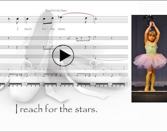 Reach for the Stars: Ballerina music video personalized with your photographs of your ballerina and delivered to your email.