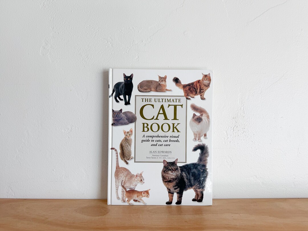 Vintage Hardback Cat Book the Ultimate Cat Book, Gift for Cat Lover