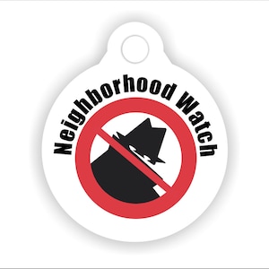 Neighborhood Watch Dog Tag, insigne de col d'Identification pour animaux de compagnie drôle, humoristique Cat ID Tag, personnalisable, choisissez votre couleur, Noël cadeau pour animaux de compagnie