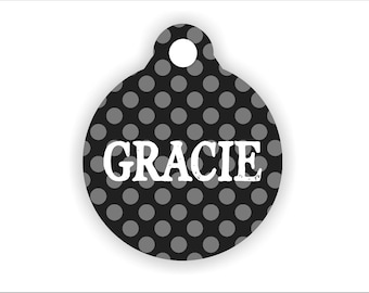 Black and Grey Polka Dots Pet Tag. Dot Personalized Dog ID. Your Name Here. Puppy Bling. Unique Name Pet Tag. Custom Collar. Bag Backpack.