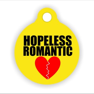 Funny Dog Tag ID - Hopeless Romantic - Personalized Dog Tag, Double-Sided, Custom Tag for New Dog, Broken Heart, Lover Boy, Gift for Him