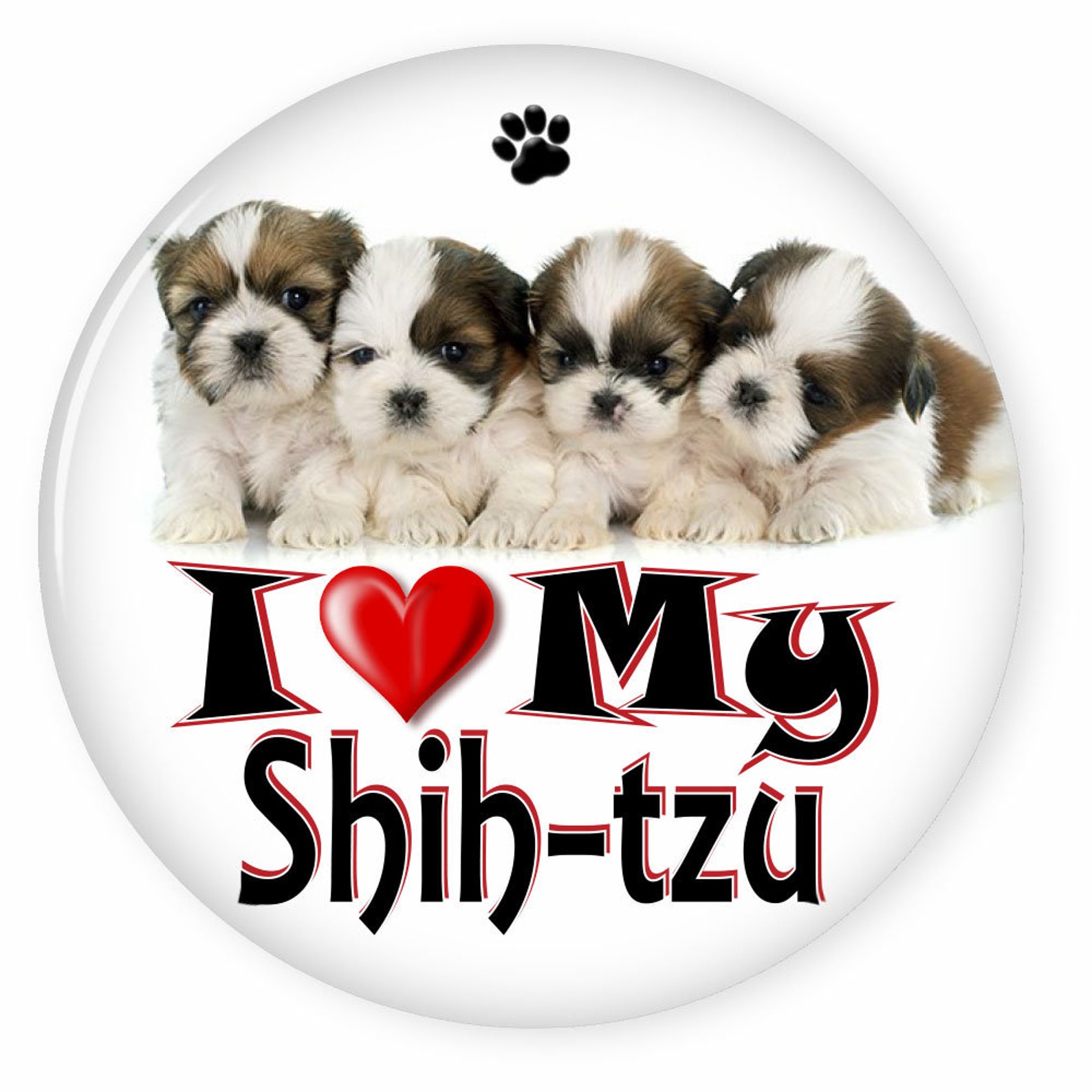 I Love My SHIHTZU Dog Puppy 3 CAMPAIGN Pin Back Etsy