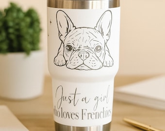 Engraved French Bulldog Tumbler, Dog Mom Gift, 40oz Insulated Cup