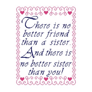 No Better Friend Than a Sister,  Cross Stitch Pattern, Large format for Sister Gift Wall Decor, Throw Pillow, Any Color