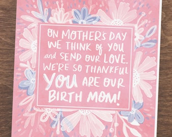 Mother's Day Greeting Card- Birth Mom - Adoption Adopted Greeting Card