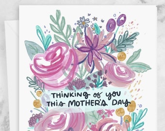 Mother's Day Card - Thinking of you this Mother's Day Florals - Sympathy Loss Grief Greeting Cards