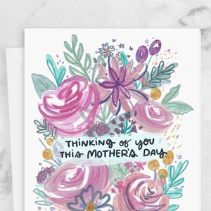 Mother's Day Card - Thinking of you this Mother's Day Florals - Sympathy Loss Grief Greeting Cards