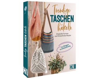 Buch „Trendige Taschen häkeln“ - Stefanie Benz u.a., Buch für Anfänger und Fortgeschrittene