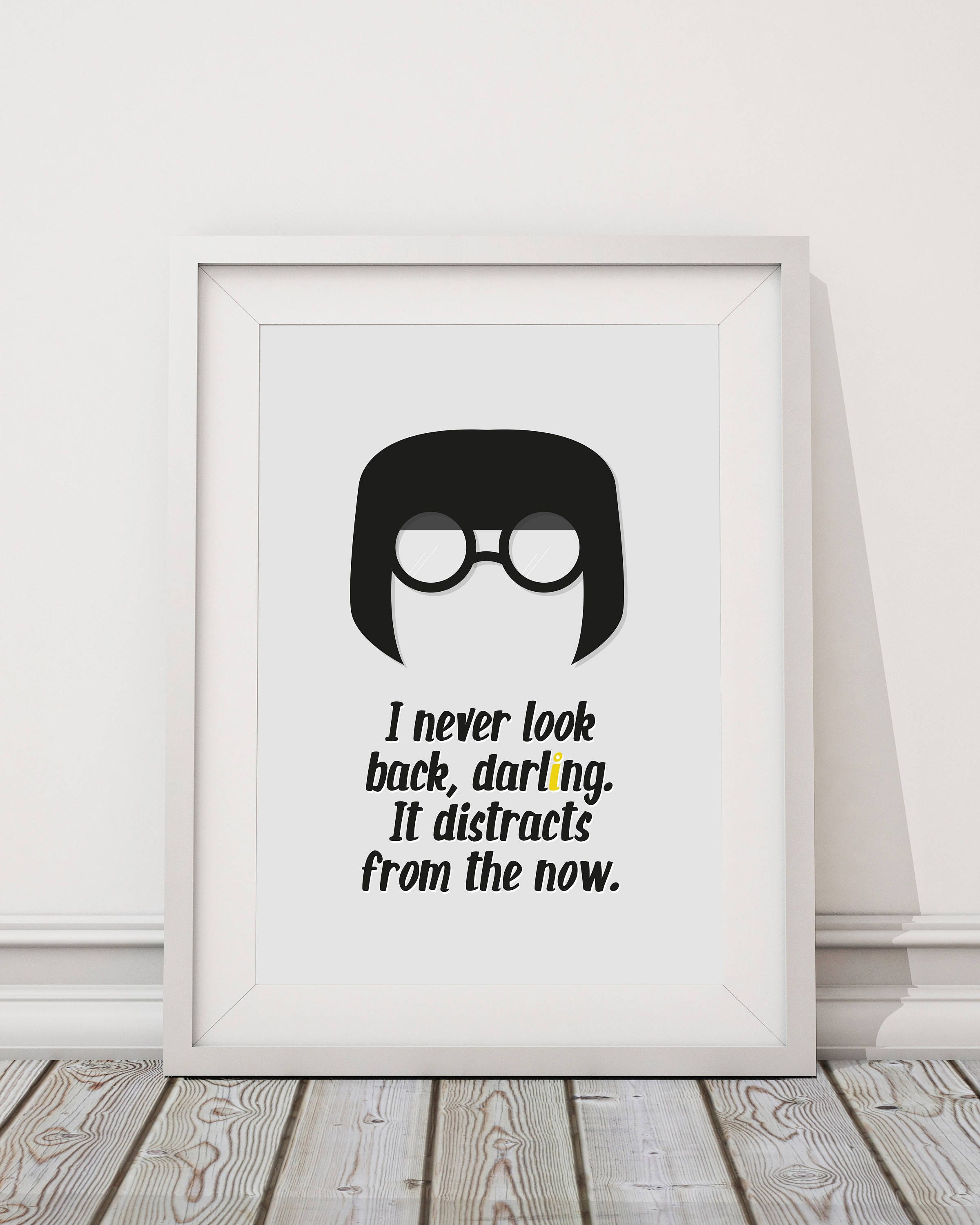 The Incredibles Edna Mode Never Look Back Darling Quote