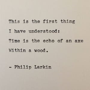 Philip Larkin Quote Hand Typed on an Antique Typewriter image 1