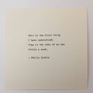 Philip Larkin Quote Hand Typed on an Antique Typewriter image 2