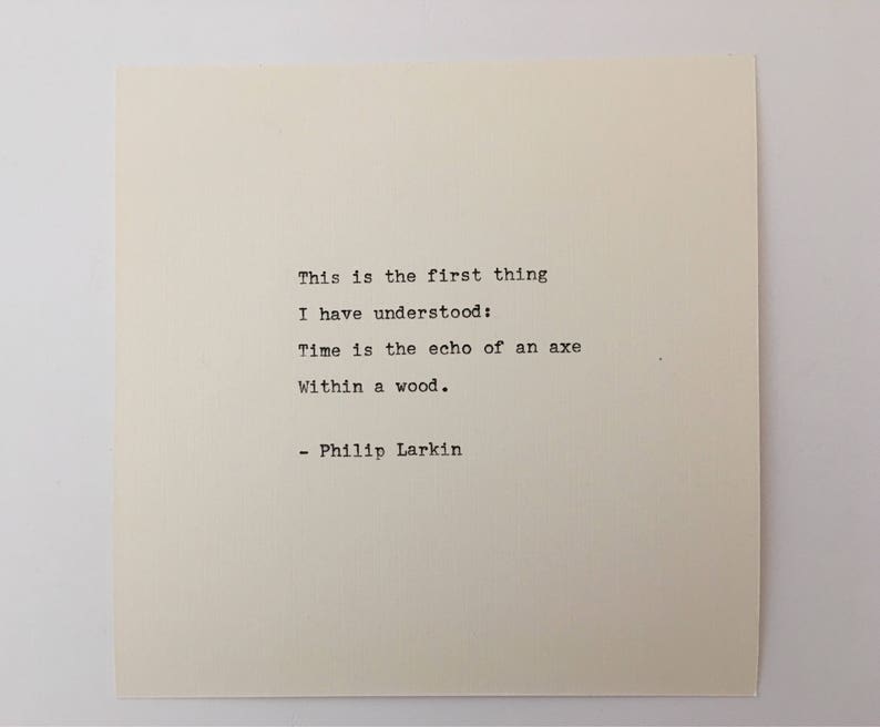 Philip Larkin Quote Hand Typed on an Antique Typewriter image 2