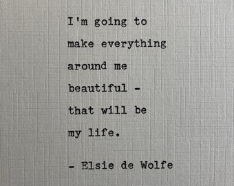 Elsie de Wolfe Quote Hand Typed on an Antique Typewriter