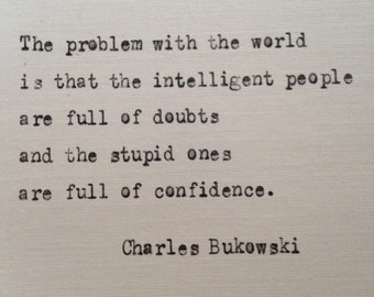 Charles Bukowski Quote Hand Typed on an Antique Typewriter