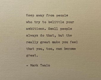 Mark Twain quote typed on typewriter - unique gift - inspirational - life affirming - affirmation - wisdom - mindful - love quote