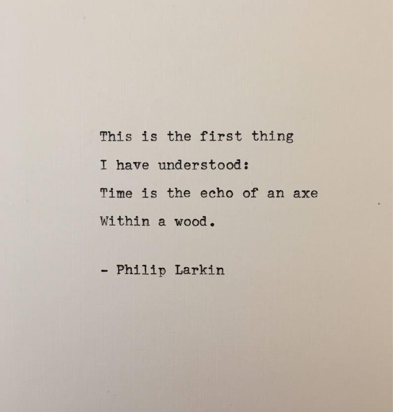 Philip Larkin Quote Hand Typed on an Antique Typewriter image 1