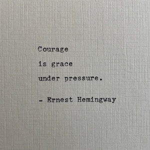 Ernest Hemingway Quote Hand Typed on an Antique Typewriter
