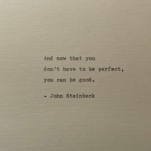 John Steinbeck Quote Hand Typed on an Antique Typewriter