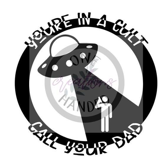 You Re In A Cult Mfm Quote Svg Etsy