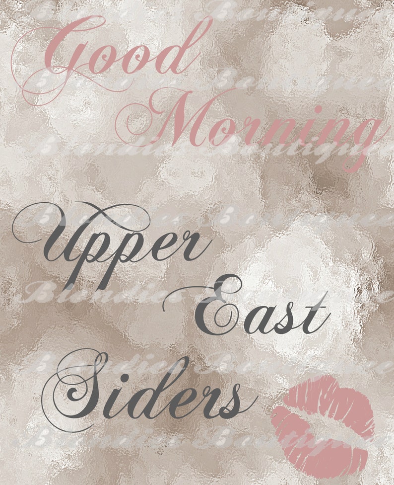 Good Morning Upper East Siders PRINTABLE Wall Art Digital Etsy